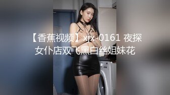 3/3最新 极品女医生的特殊服务舌吻抠逼站立撸管后入操逼VIP1196