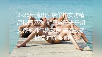  最新封神姐弟乱伦人渣大神会喷水的亲姐姐新作和姐姐朋友户外野炊