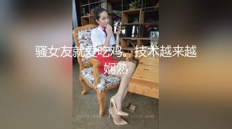 高价约了位极品高颜值大美女,扒衣抽插,各种体位干完又干.MP4