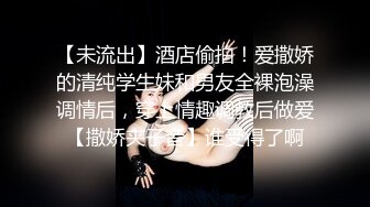 STP33679 星空无限传媒 善良的小嫂子 乱伦新作先享受嫂子的美臀 再口爆嫂子香舌