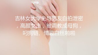 爆草风骚婊妹露脸出境，骑在脖子上草嘴让她舔蛋蛋