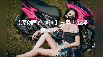  帅小伙约操极品蓝裙美腿靓女，主动过来摸屌，骑在身上摸屁股调情