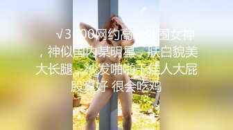 精品酒店偷拍系列360按摩浴缸房偷拍健壮小哥约草美女少妇网友浴缸草到床上