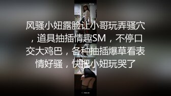 小伙重金约到不输明星颜值的长发美女 身材又好各种姿势操了又操