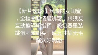 ⚫️⚫️烟台反差大学生【王亚楠】与男友露脸性爱自拍被曝，上位浪叫的样子很骚，还说老公你真厉害