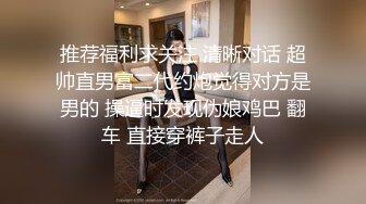 私处保健SPA男技师偷拍女客户特殊服务，20多岁贫乳小姐姐